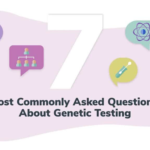 7-questions-about-genetic-testing